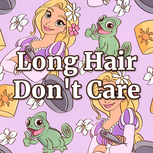 Long Hair | Don't Care