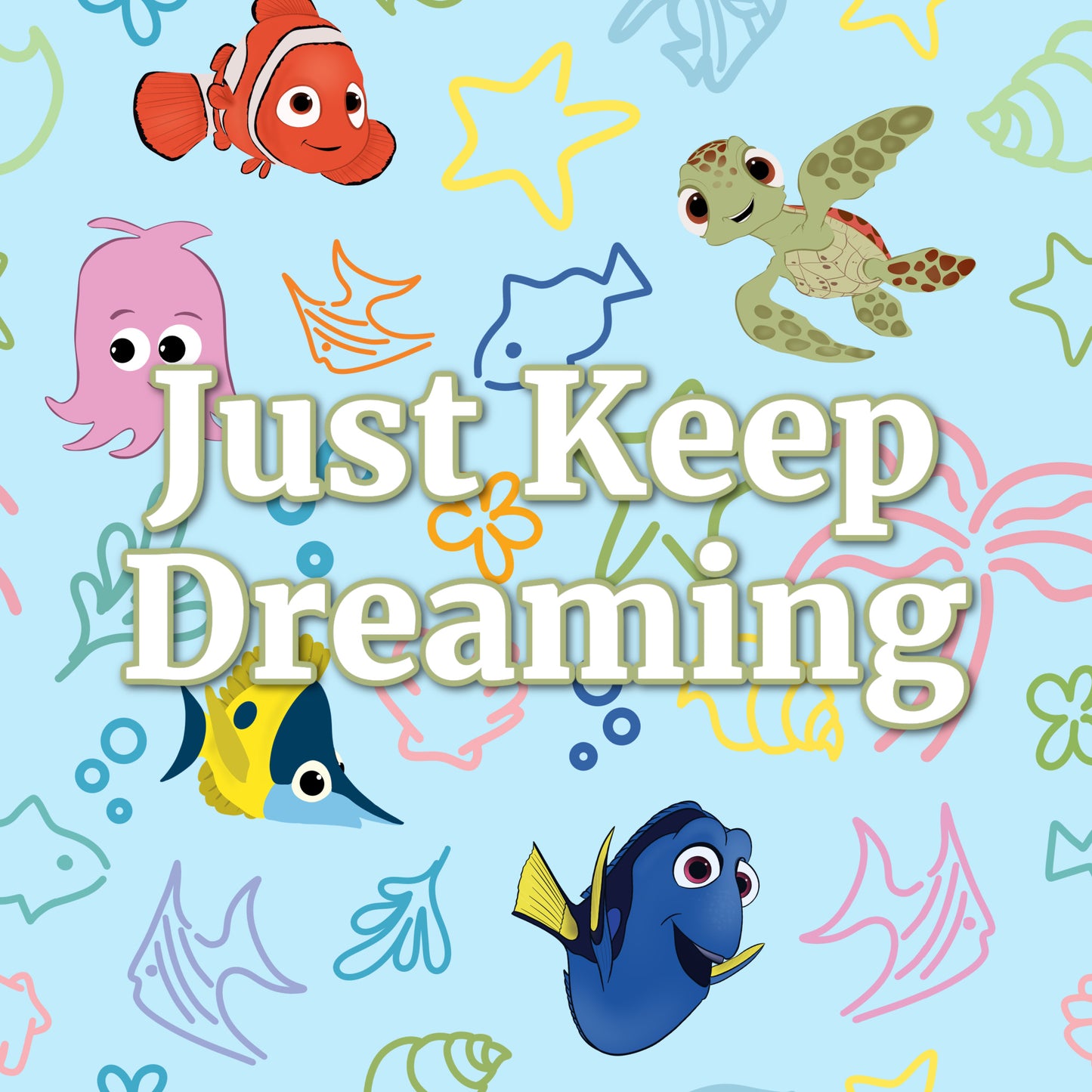 Just Keep Dreaming